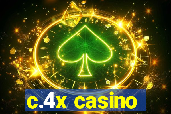 c.4x casino